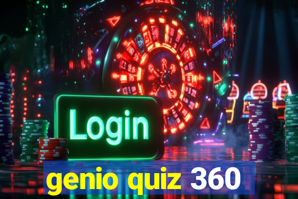 genio quiz 360